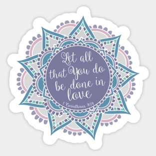 1 Corinthians 16:14 Sticker